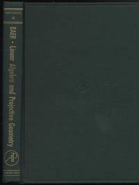 Linear Algebra and Projective Geometry by Reinhold Baer by Reinhold Baer