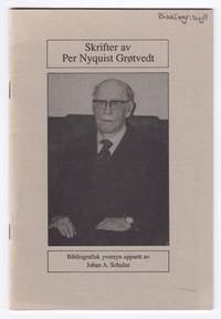 Skrifter av Per Nyquist Grøtvedt. Bibliografisk…