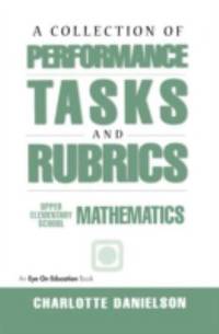 A Collection of Performance Tasks and Rubrics: Upper Elementary Mathematics