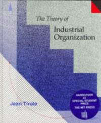 The Theory of Industrial Organization (Mit Press)