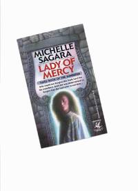 Lady of Mercy: Book Three of the Sundered -by Michelle Sagara -a Signed Copy  ( Volume 3 ) by Sagara, Michelle (signed)(who now writes as Michelle West ) - 1993