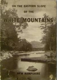 cover of On the Eastern Slope of the White Mountains