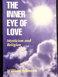 The Inner Eye of Love: Mysticism and Religion