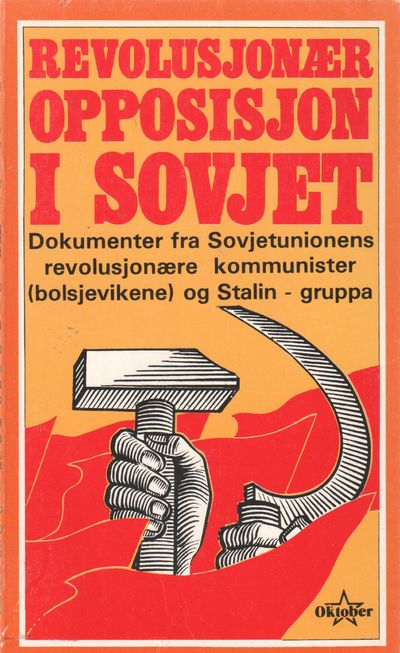 Revolusjonær opposisjon i Sovjet. Dokumenter fa…