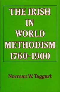 The Irish in World Methodism1760-1900
