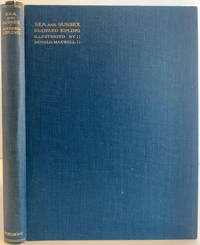 Sea and Sussex from Rudyard Kipling's Verse. With and Introductory Poem by Rudyard Kipling