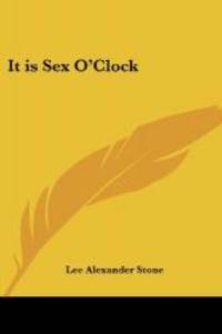 It is Sex O'Clock