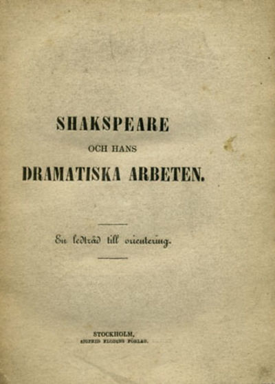 Shakspeare och hans dramatiska arbeten. En…