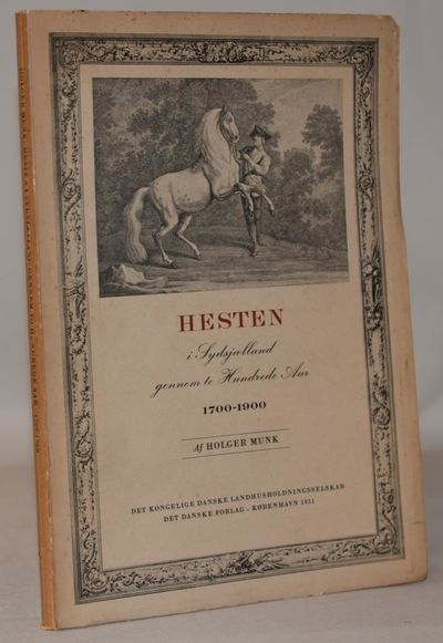 Hesten i Sydsjælland gennem to hundrede Aar.