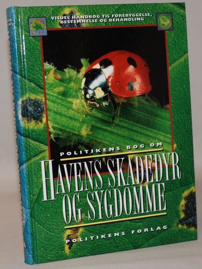Politikens bog om havens skadedyr og sygdomme.