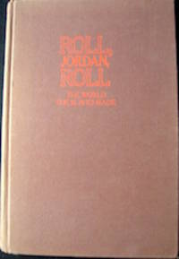 Roll, Jordan, Roll: The World the Slaves Made. by 1930- Eugene D. - Hardcover - 1974 - from The Owl at the Bridge (SKU: 20969)