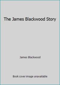 The James Blackwood Story by James Blackwood - 1975