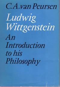 Ludwig Wittgenstein: an introduction to his philosophy, by Peursen, Cornelis Anthonie Van - 1969