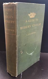 A Guide To Modern Cookery : With Related Ephemera