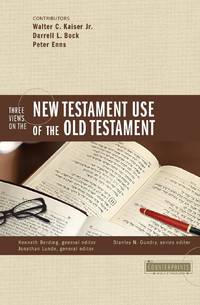 The Three Views on the New Testament Use of the Old Testament