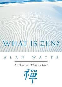 What Is Zen?