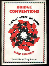 Contract Bridge: The Basics (SIGNED COPY) by Derek Rimington - Paperback - Signed First Edition - 1985 - from YesterYear Books (SKU: 011633)