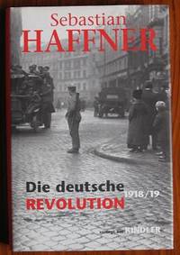 Die deutsche Revolution 1918/19 by Haffner, Sebastian - 2002