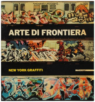Arte di Frontiera: New York Graffiti