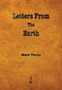 Letters from the Earth by Mark Twain - 2013-06-03