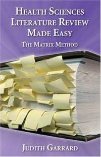 Health Sciences Literature Review Made Easy : The Matrix Method