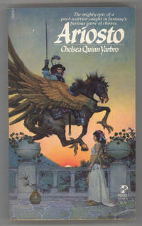 ARIOSTO: ARIOSTO FURIOSO, A ROMANCE FOR AN ALTERNATE RENAISSANCE by Yarbro, Chelsea Quinn - 1980