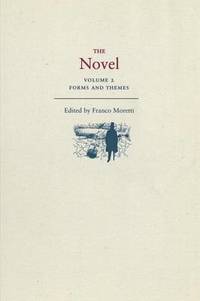 The Novel, Volume 2: Forms and Themes