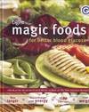 Magic Foods for Better Blood Glucose