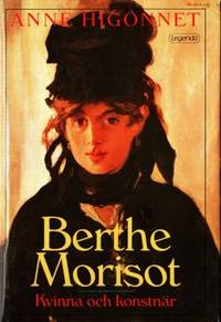 Berthe Morisot. Kvinna och konstnär.