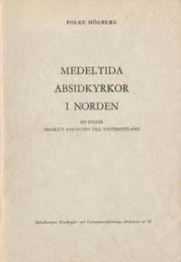 Medeltida absidkyrkor i Norden. En studie…