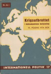 krigsutbrottet i dokumentens belysning VI. Polens…