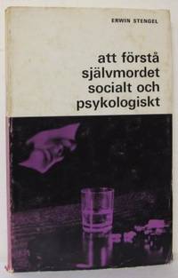 Att förstå självmord socialt och psykologiskt.…