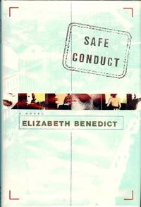 SAFE CONDUCT by Elizabeth BENEDICT - Hardcover - 1993 - from Antic Hay Books (SKU: 22420)