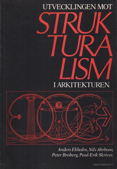 Utvecklingen mot strukturalism i arkitekturen.…
