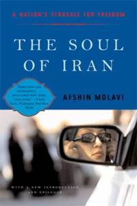 The Soul of Iran : A Nation's Struggle for Freedom