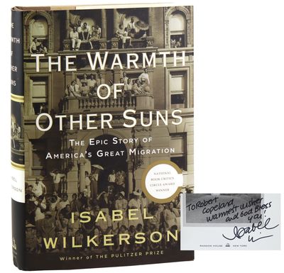 The Warmth of Other Suns: The Epic Story of America's Great Migration [Signed and Inscribed]