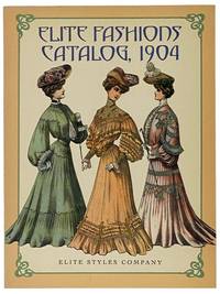 Elite Fashions Catalog, 1904 (Dover Pictorial Archive Series)