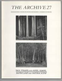 The Archive 27 Paul Strand and Ansel Adams: Native Land and Natural Scene