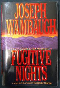 Fugitive Nights by Joseph Wambaugh - First Edition - 1992 - from Fleur Fine Books (SKU: 9780688111281)