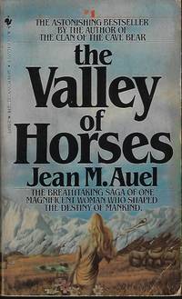 THE VALLEY OF THE HORSES by Auel, Jean M - 1983