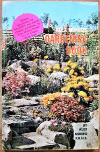 Alex Munro&#039;s Gardening Book by Munro, Alex - 1967