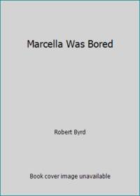 Marcella Was Bored: 2