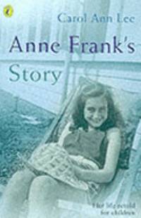 Anne Franks Story