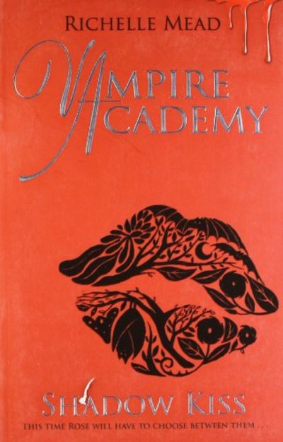 Vampire Academy Shadow Kiss Book 3 Richelle Mead Vampire Academy 3 By Richelle Mead Paperback