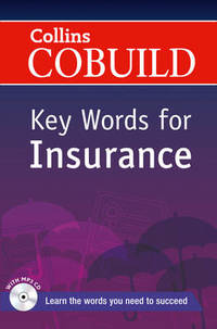 Key Words for Insurance: B1+ (Collins COBUILD Key Words)