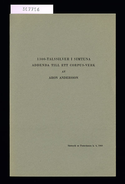 1300-talssilver i Simtuna. Addenda till ett…