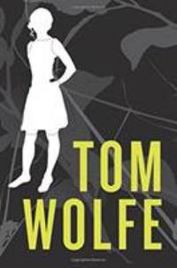 I Am Charlotte Simmons : A Novel by Tom Wolfe - 2005