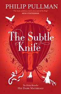 The Subtle Knife: His Dark Materials