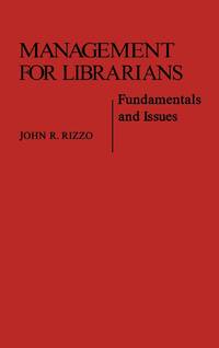 Management for Librarians: Fundamentals and Issues