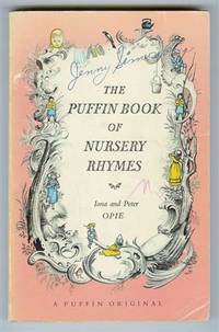 The Puffin Book of Nursery Rhymes by Opie, Iona; Opie, Peter; illustrated by Pauline Baynes - 1972